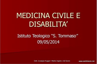 1-2014_05_09-SanTommasoMEDICINA CIVILE E DISABILITA'-G_RUGGERI